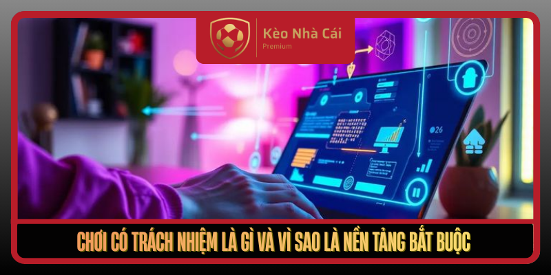Choi Co Trach Nhiem La Gi Va Vi Sao La Nen Tang Bat Buoc